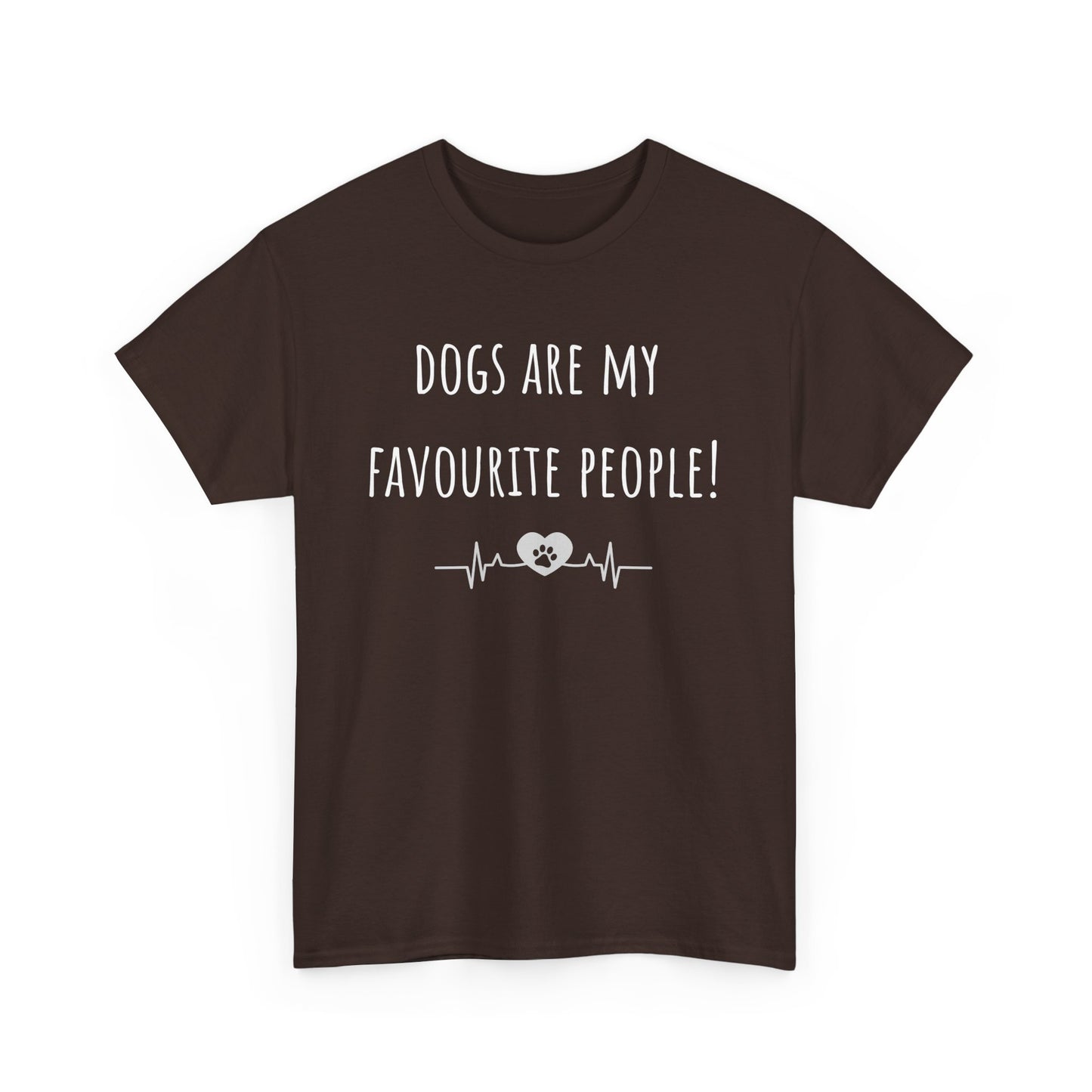 Dogs Are My Favourite People. Unisex Heavy Cotton Tee