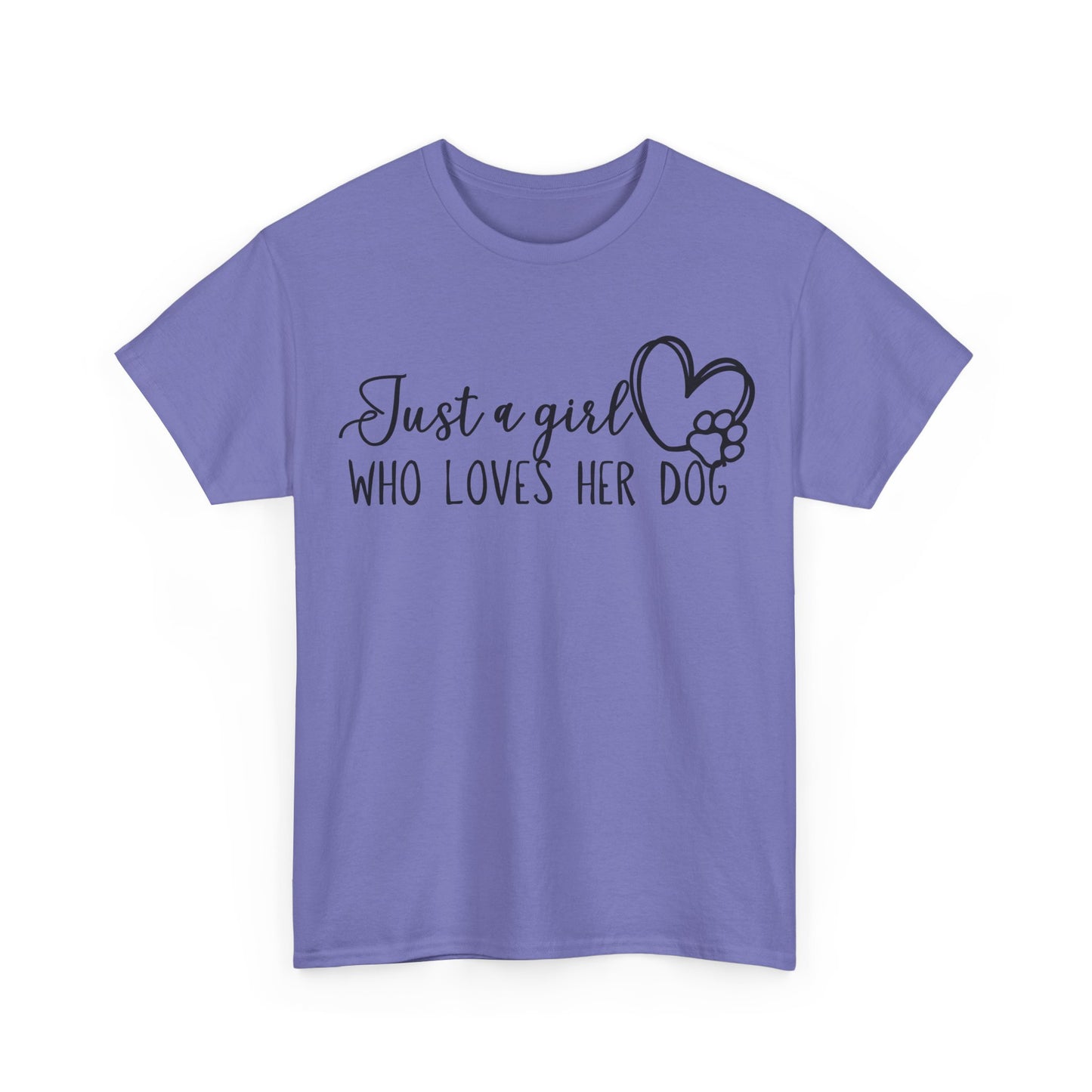 Just a girl who loves her dog. Unisex Heavy Cotton Tee