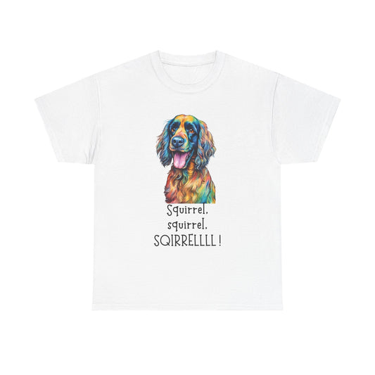 Squirrel, squirrel, SQIRRELLLLL! Unisex Heavy Cotton Tee