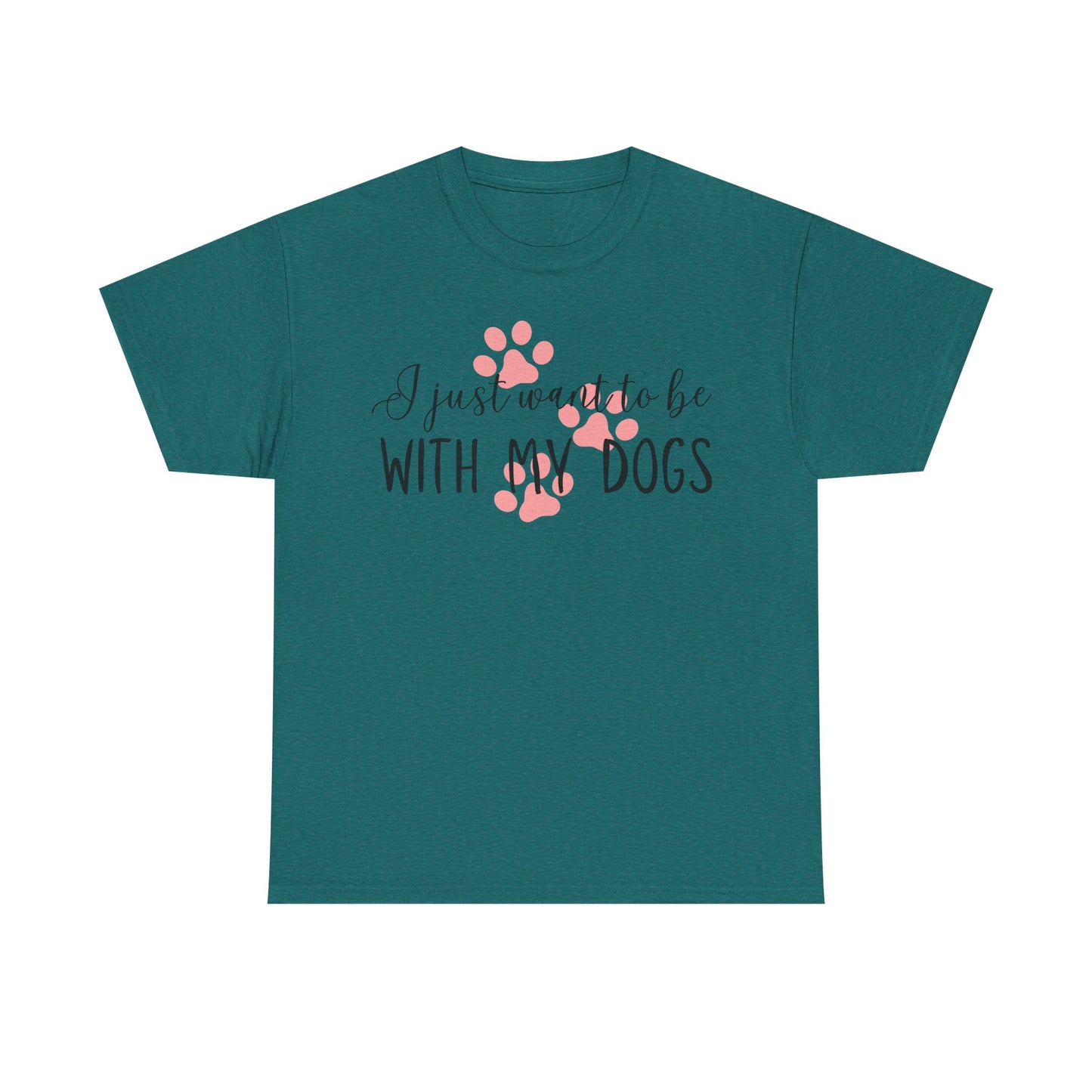 I Just Want To Be With My Dogs Unisex Heavy Cotton Tee