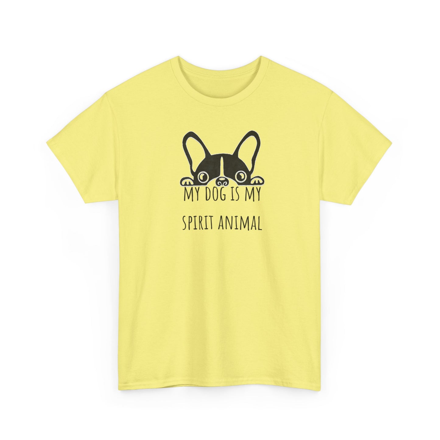 My dog is my spirit animal. Unisex Heavy Cotton Tee