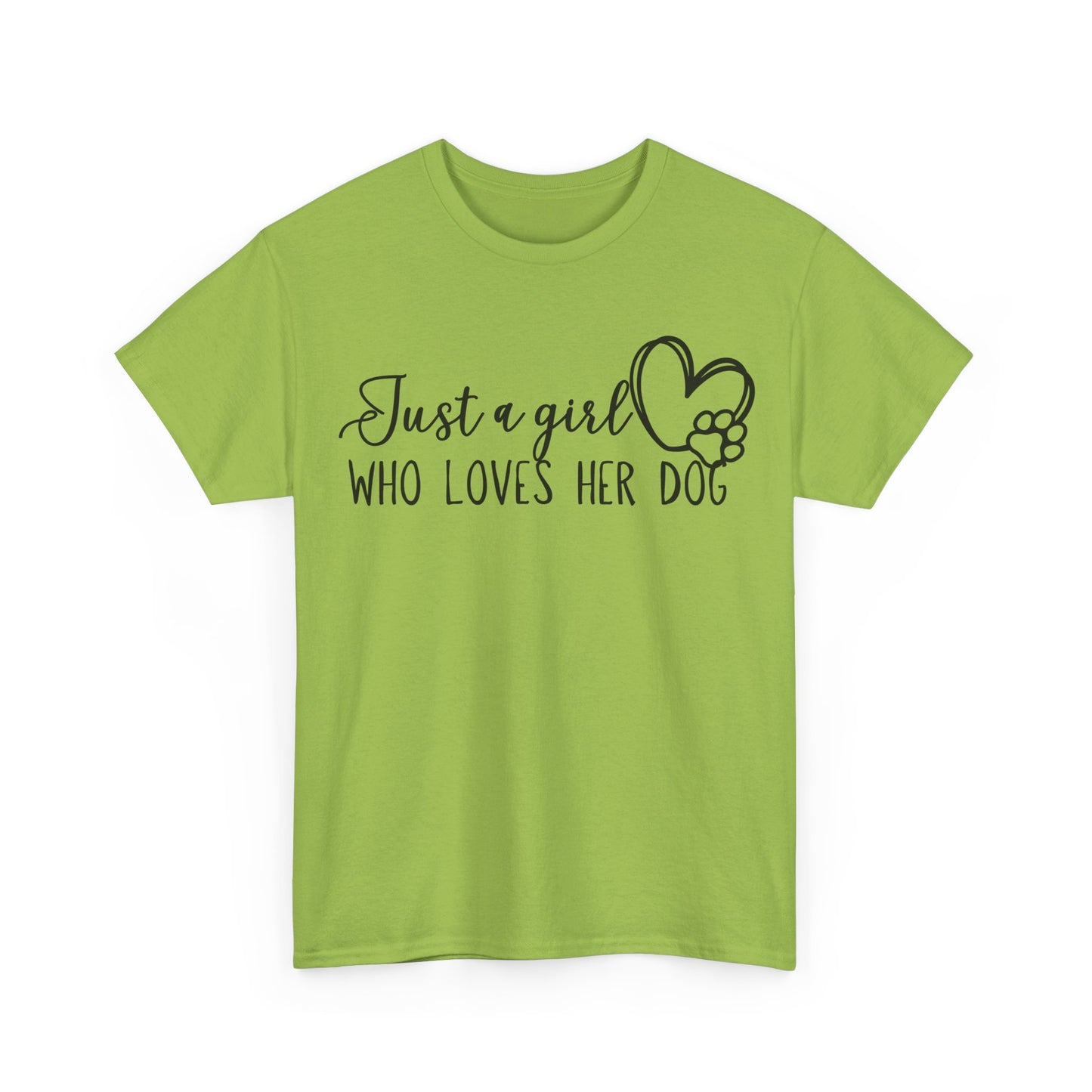 Just a girl who loves her dog. Unisex Heavy Cotton Tee