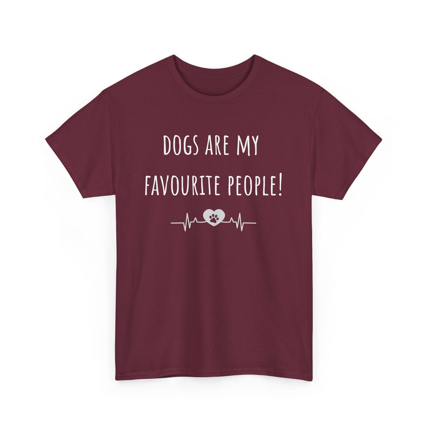 Dogs Are My Favourite People. Unisex Heavy Cotton Tee