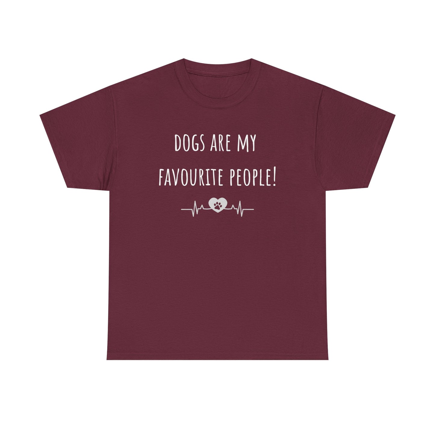Dogs Are My Favourite People. Unisex Heavy Cotton Tee