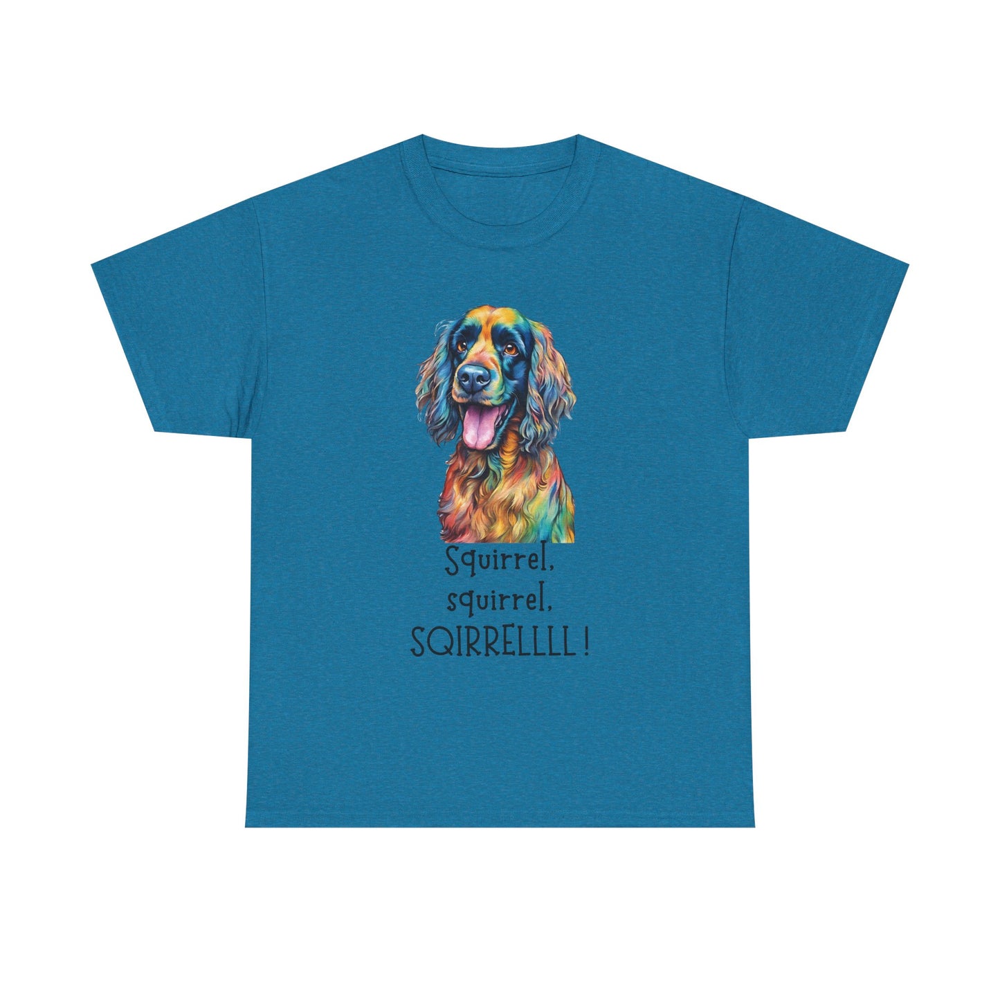 Squirrel, squirrel, SQIRRELLLLL! Unisex Heavy Cotton Tee
