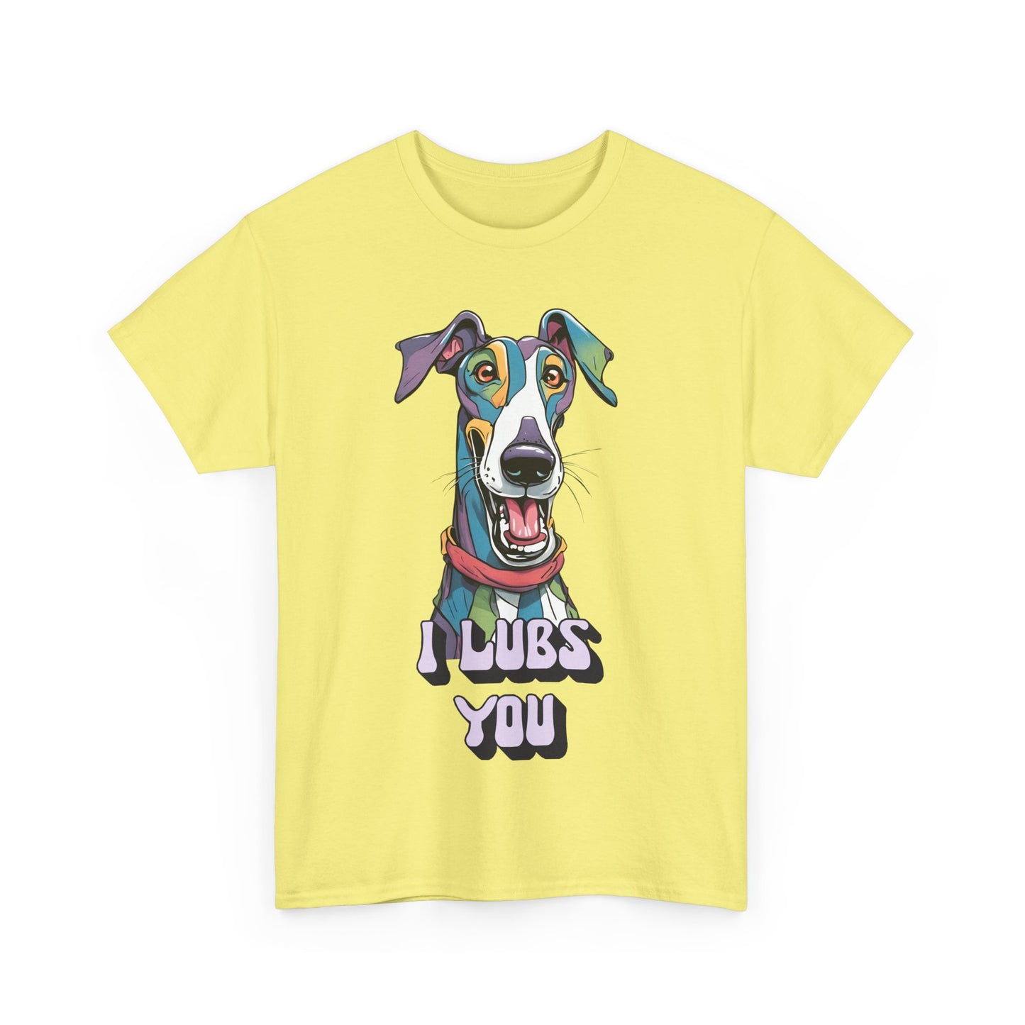 I Lubs You Unisex Heavy Cotton Tee