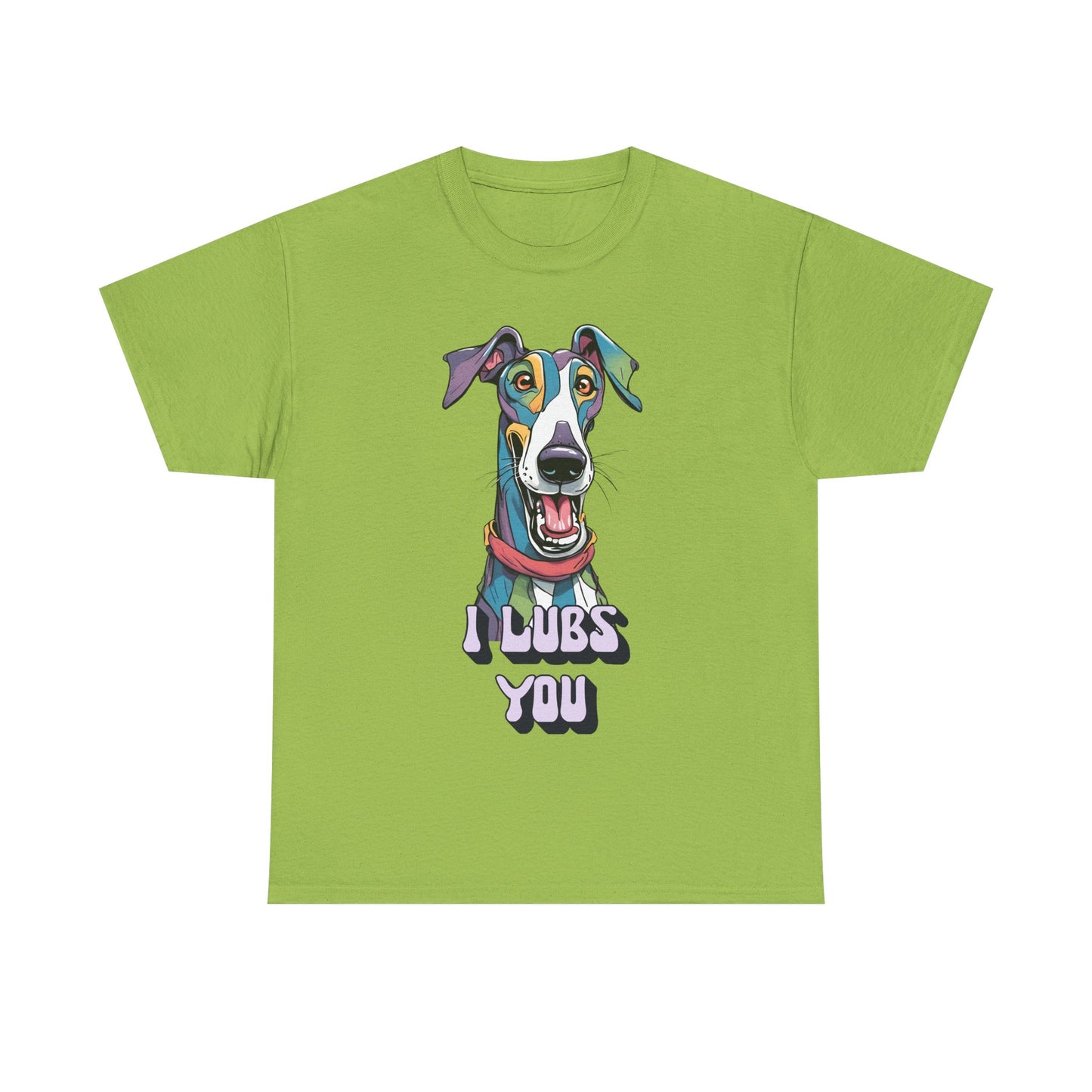I Lubs You Unisex Heavy Cotton Tee