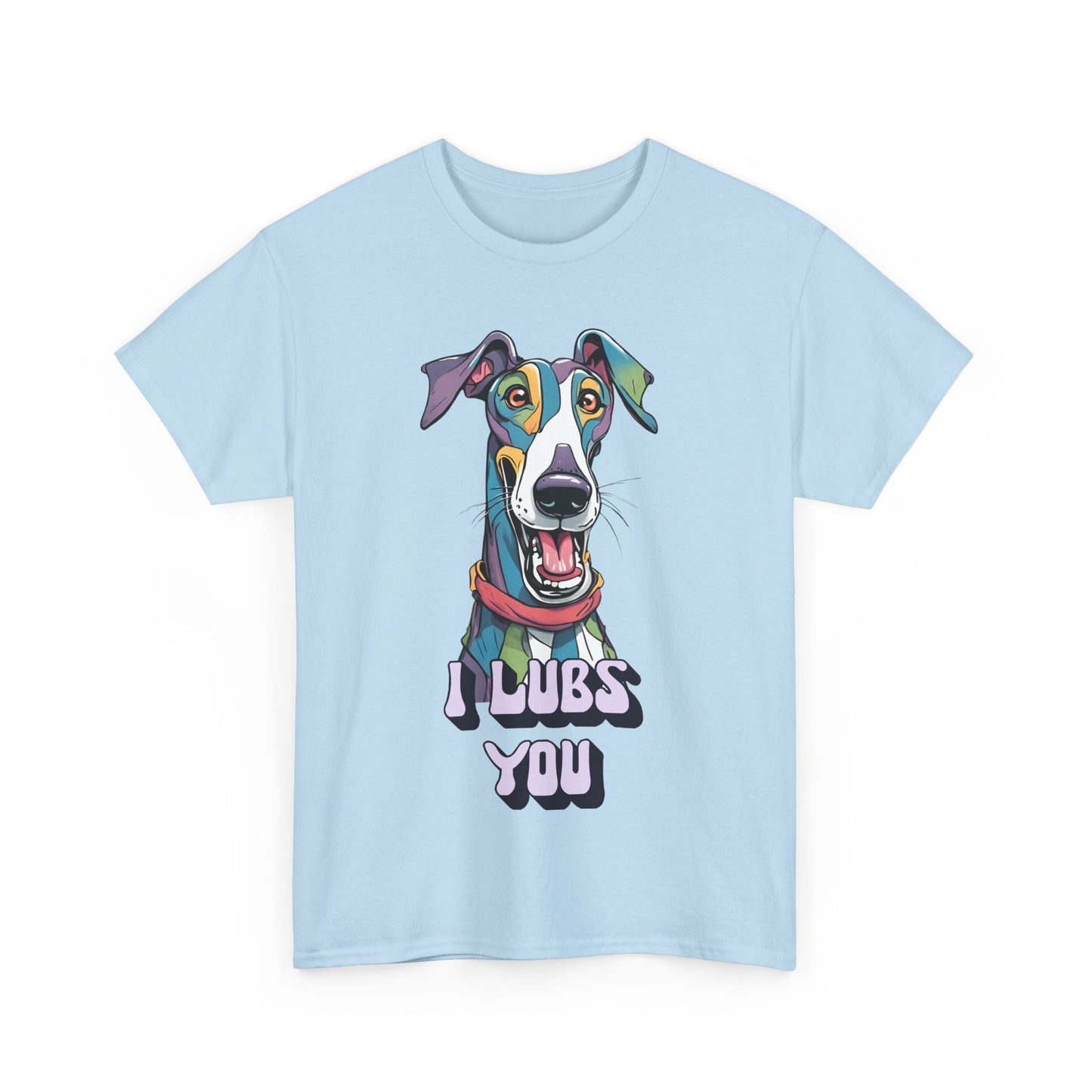 I Lubs You Unisex Heavy Cotton Tee