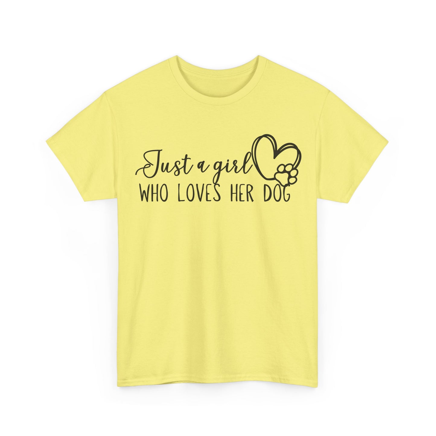 Just a girl who loves her dog. Unisex Heavy Cotton Tee