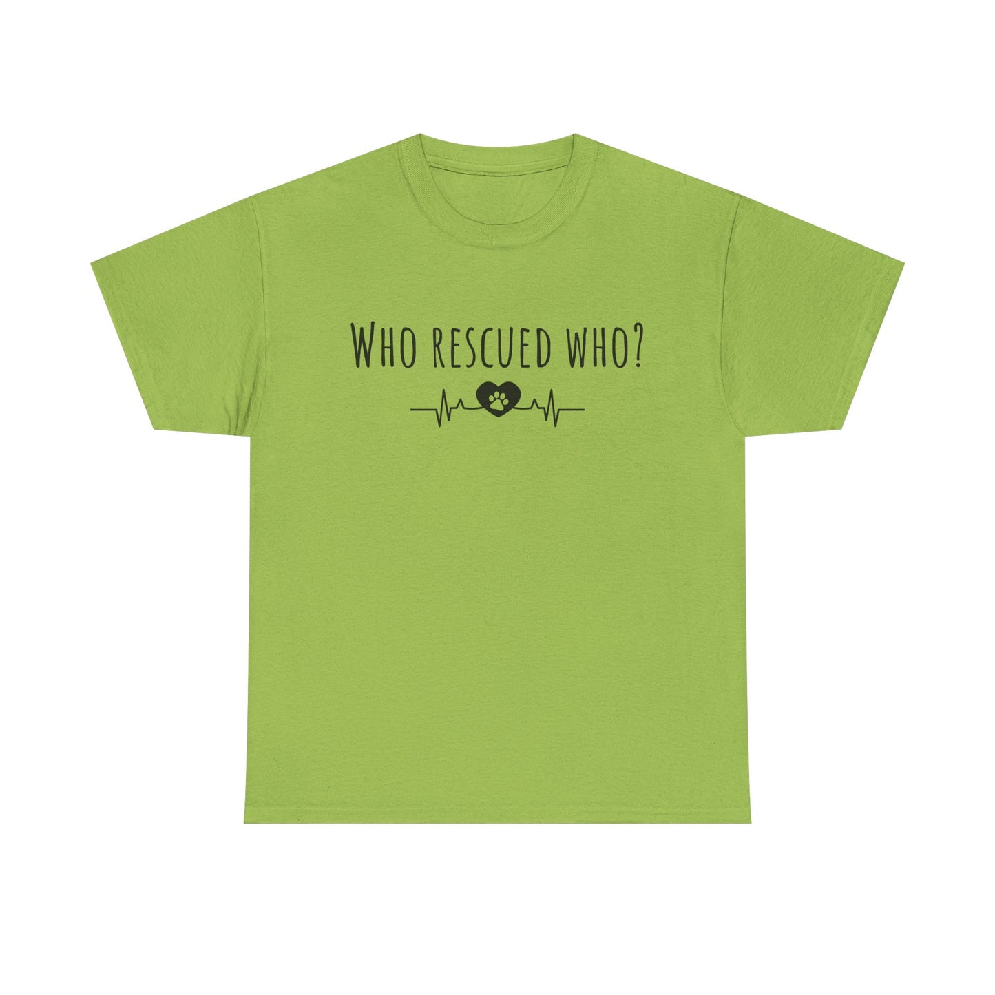 Who rescued who? Unisex Heavy Cotton Tee