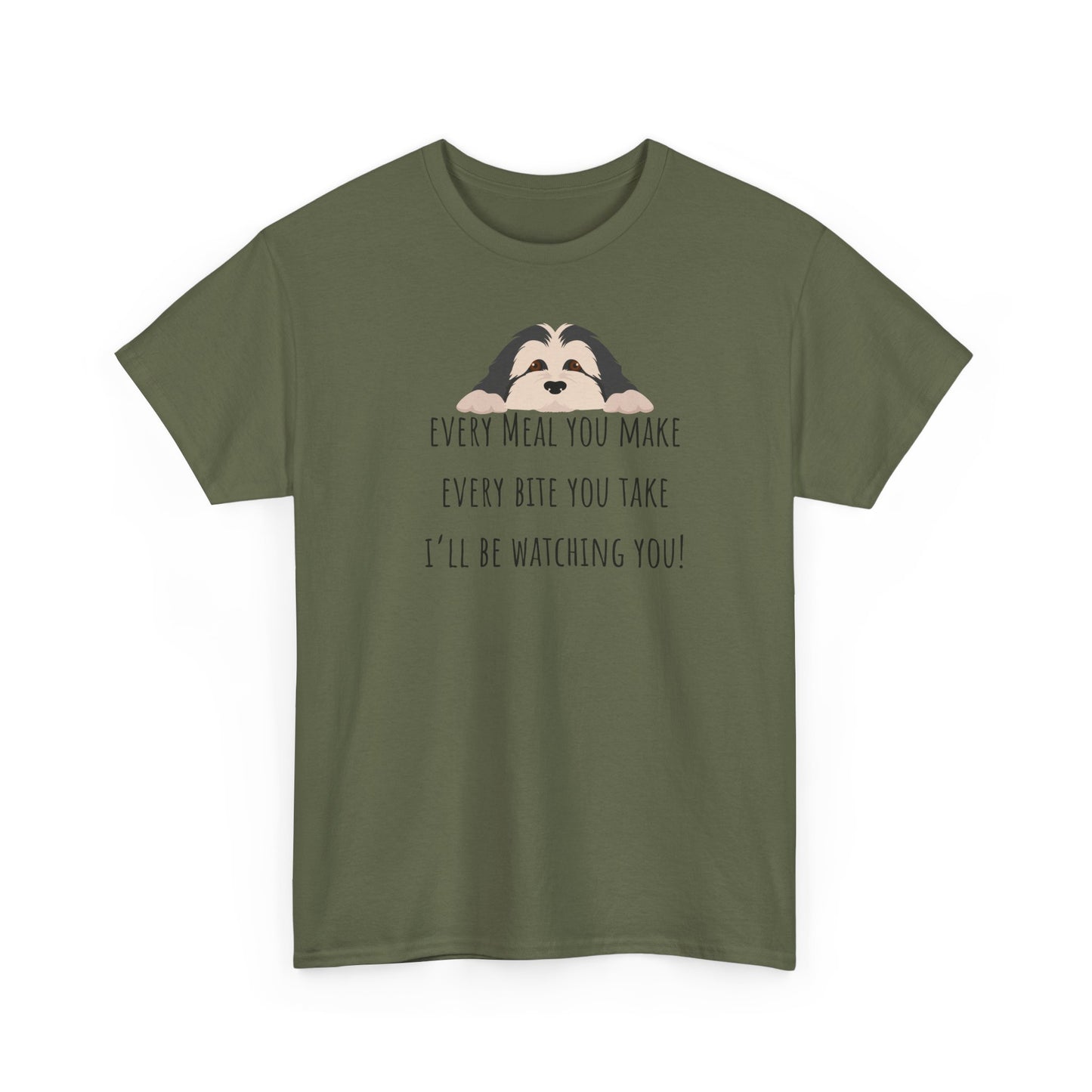 Every meal you make every bite you take... Unisex Heavy Cotton Tee