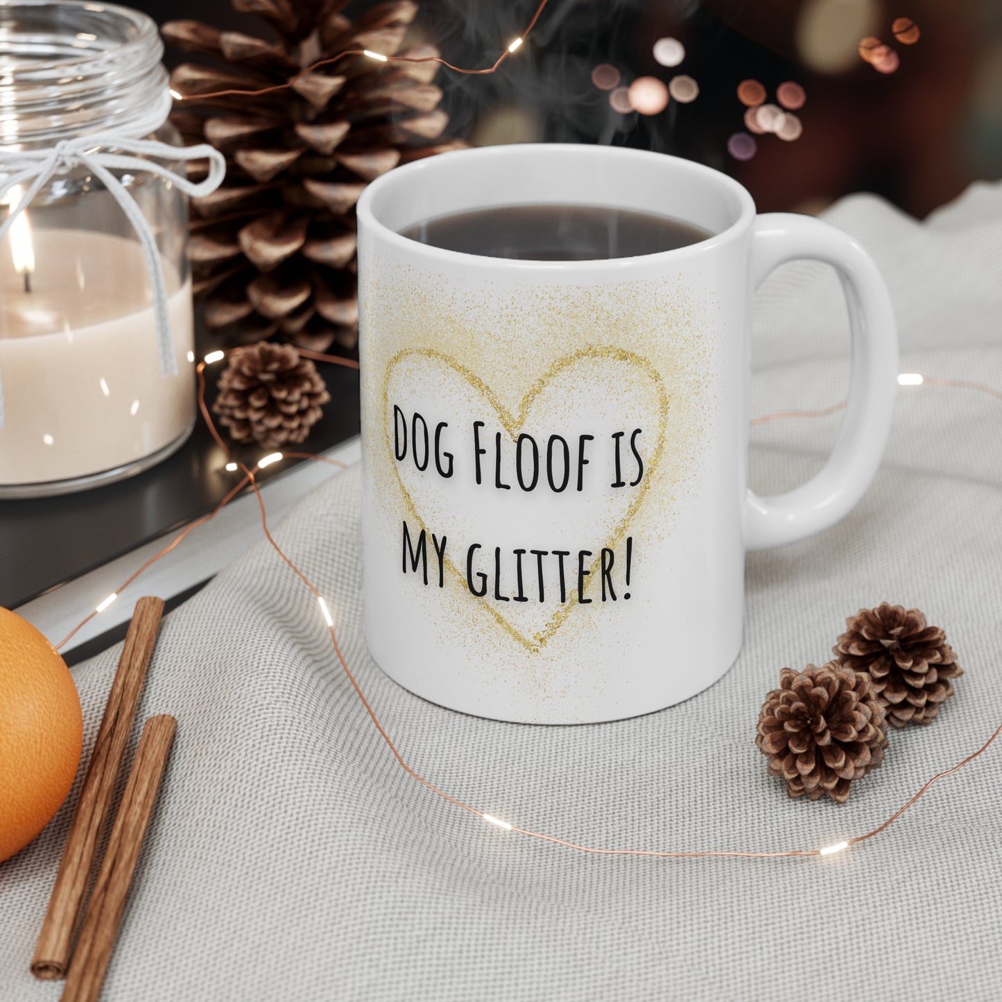 Dog Floof Is My Glitter Ceramic Mug 11oz