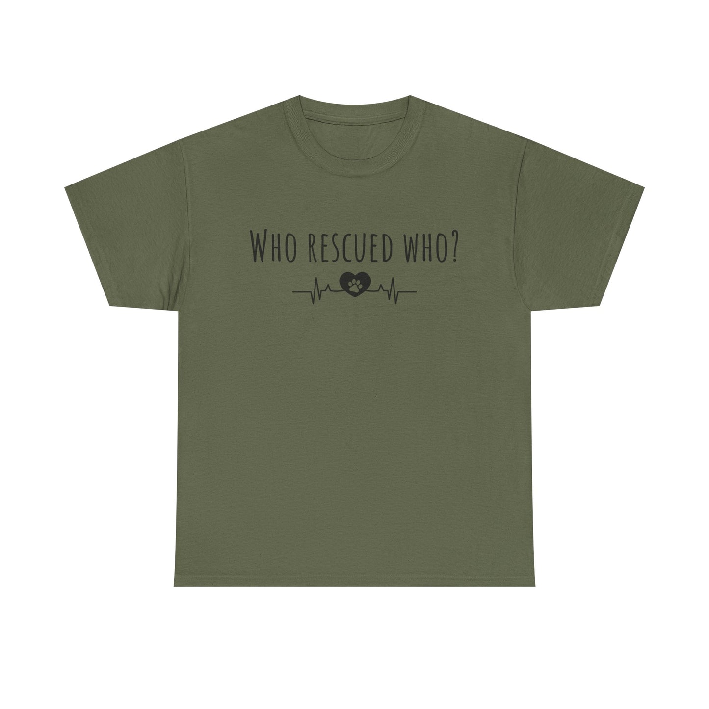 Who rescued who? Unisex Heavy Cotton Tee