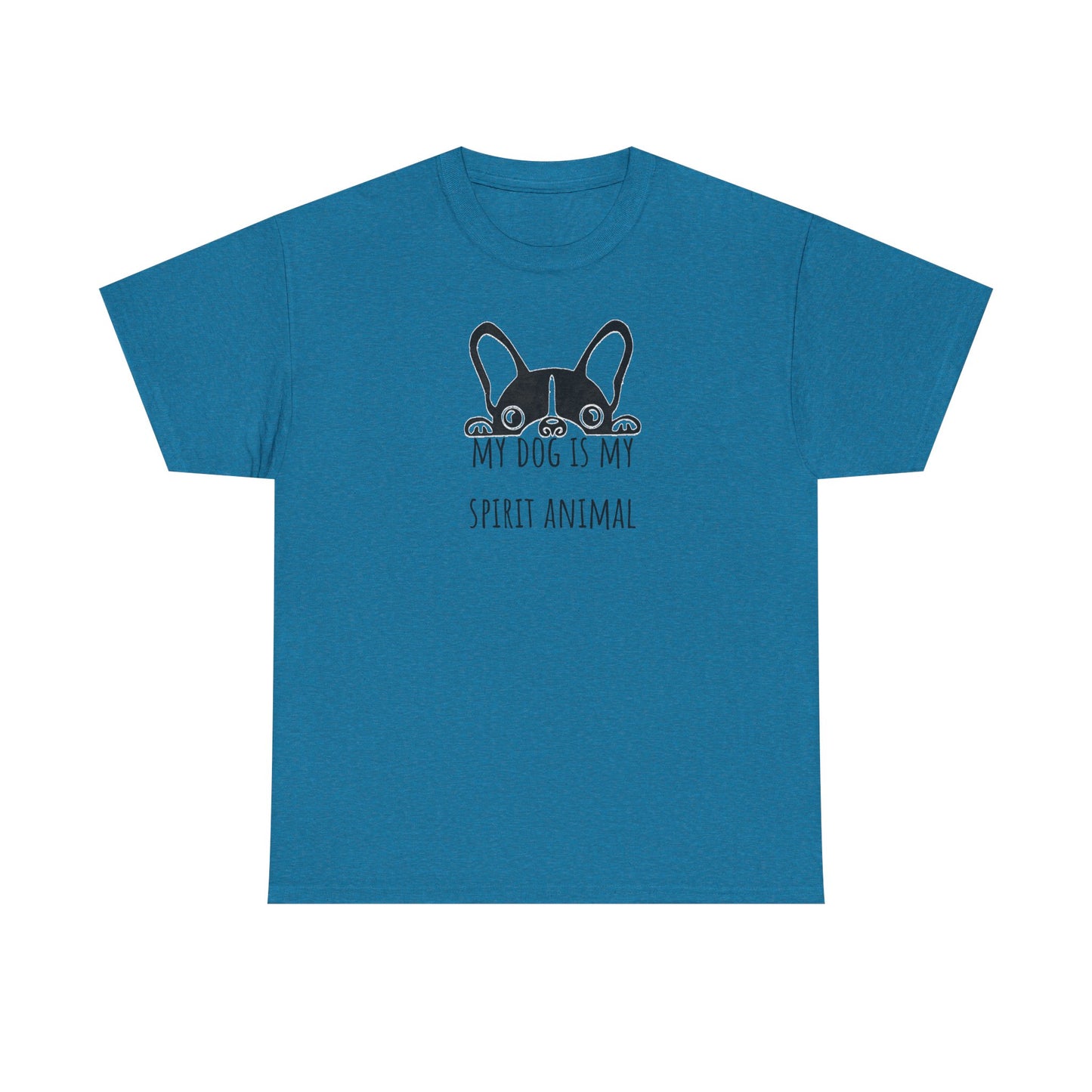 My dog is my spirit animal. Unisex Heavy Cotton Tee