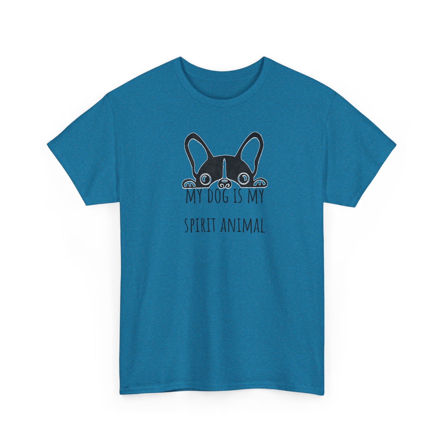 My dog is my spirit animal. Unisex Heavy Cotton Tee