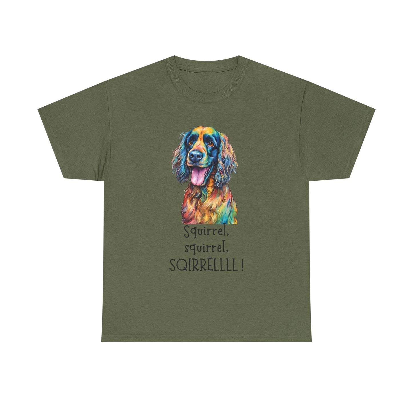 Squirrel, squirrel, SQIRRELLLLL! Unisex Heavy Cotton Tee