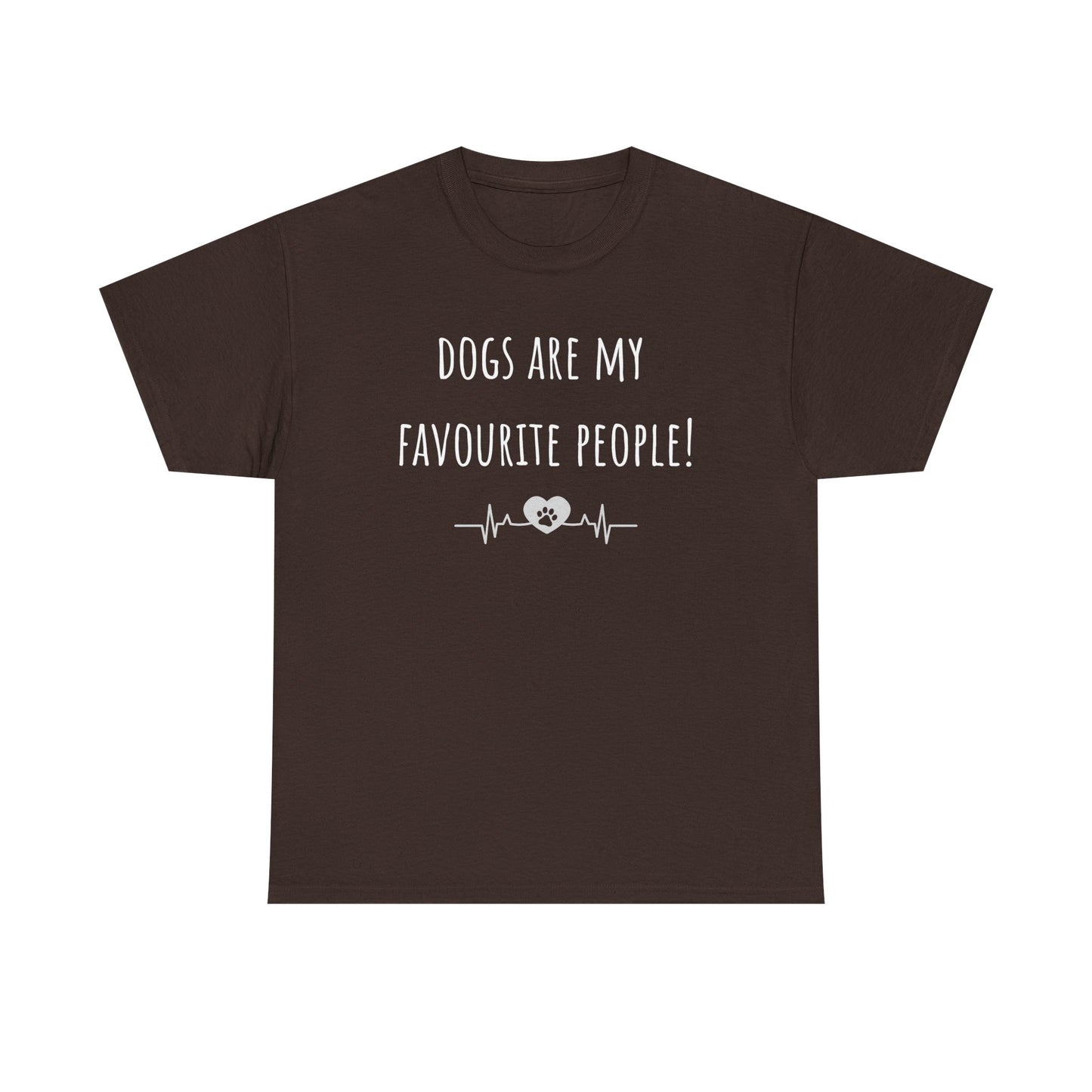 Dogs Are My Favourite People. Unisex Heavy Cotton Tee
