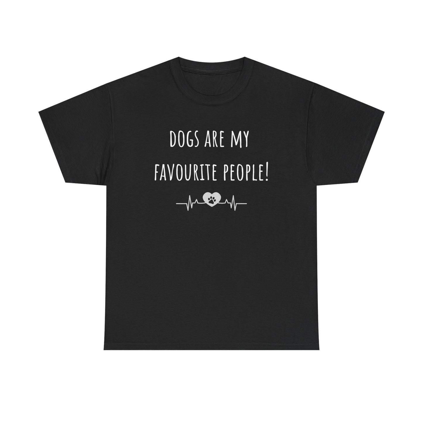Dogs Are My Favourite People. Unisex Heavy Cotton Tee
