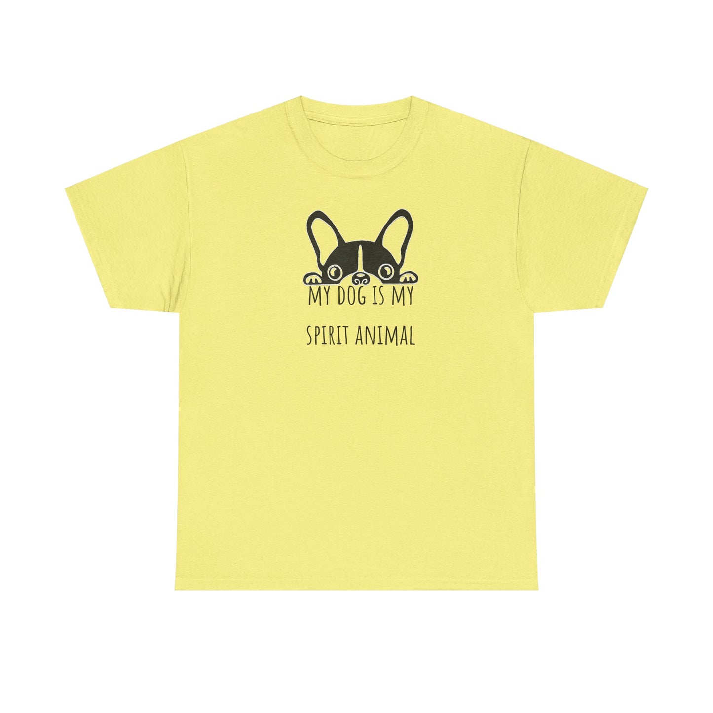 My dog is my spirit animal. Unisex Heavy Cotton Tee