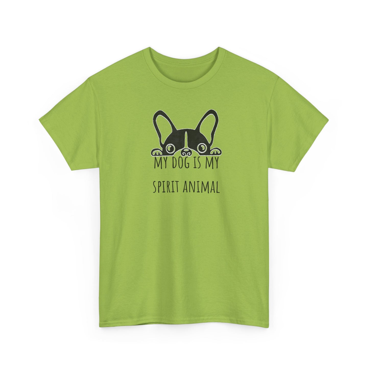 My dog is my spirit animal. Unisex Heavy Cotton Tee