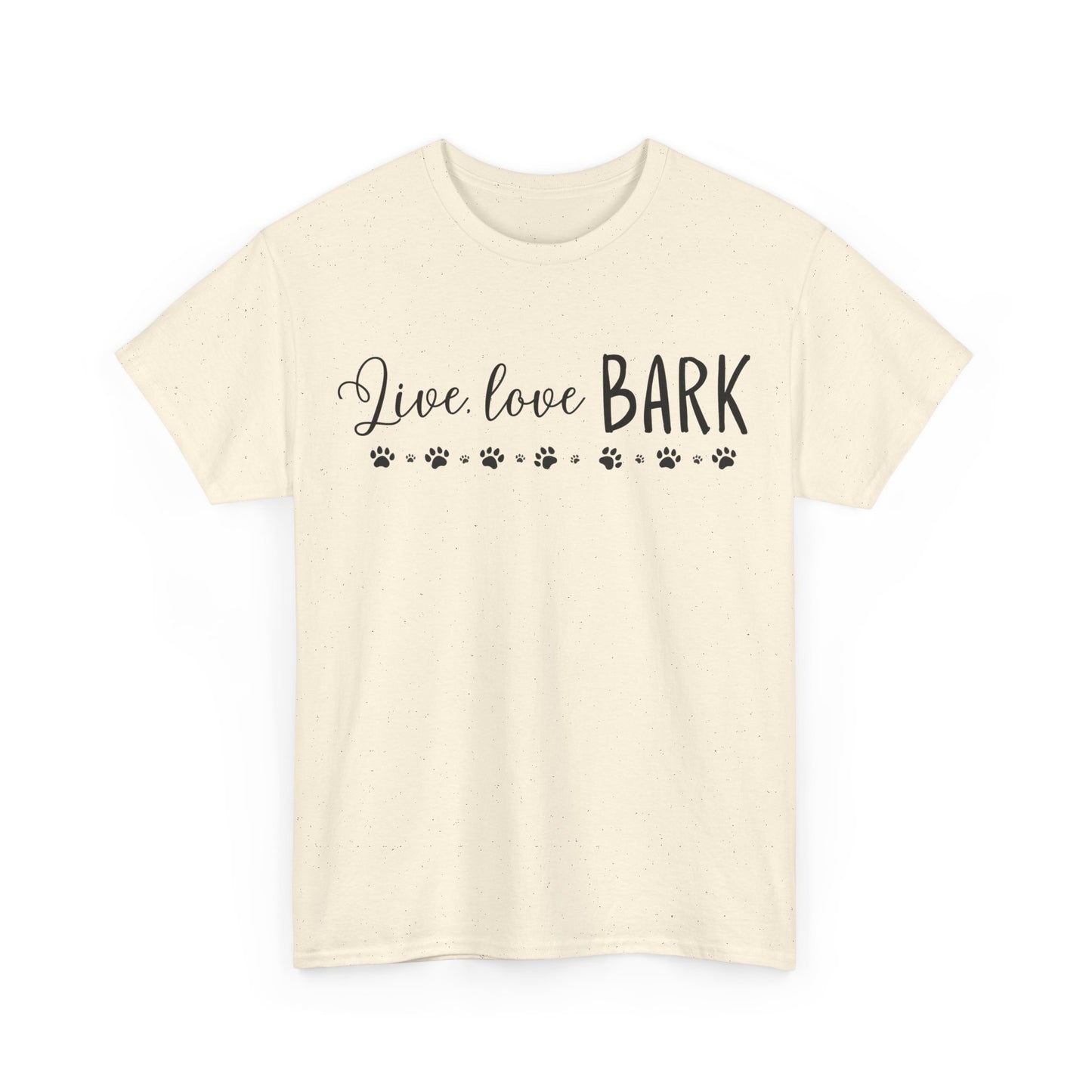 Live, love, BARK Unisex Heavy Cotton Tee