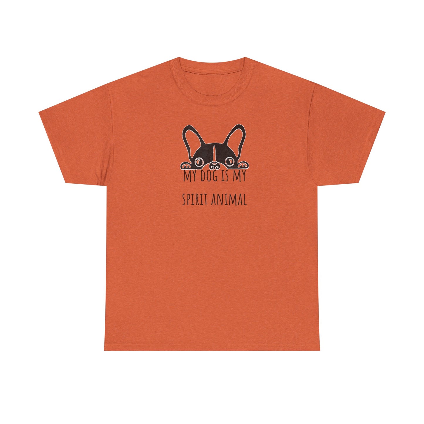 My dog is my spirit animal. Unisex Heavy Cotton Tee