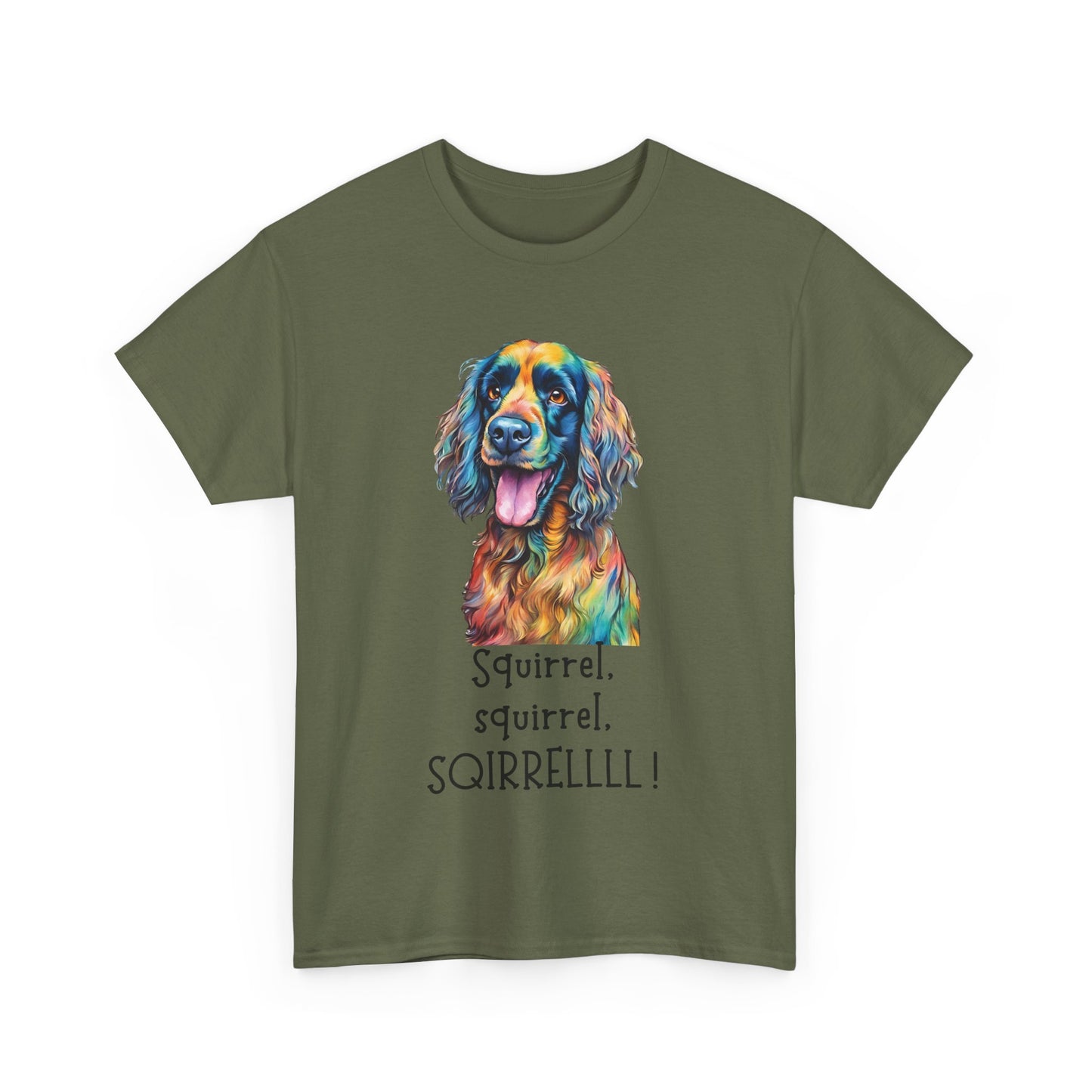 Squirrel, squirrel, SQIRRELLLLL! Unisex Heavy Cotton Tee