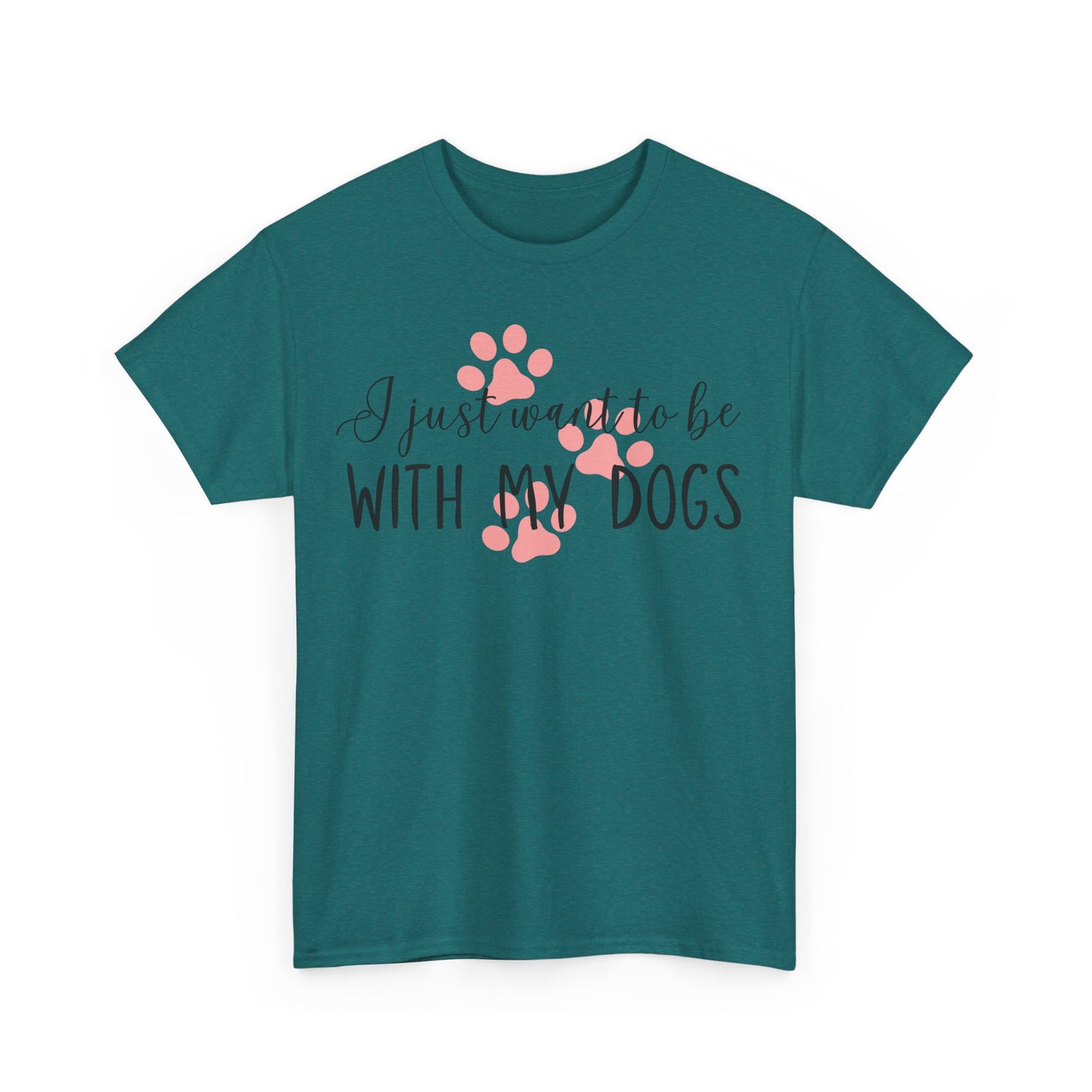 I Just Want To Be With My Dogs Unisex Heavy Cotton Tee