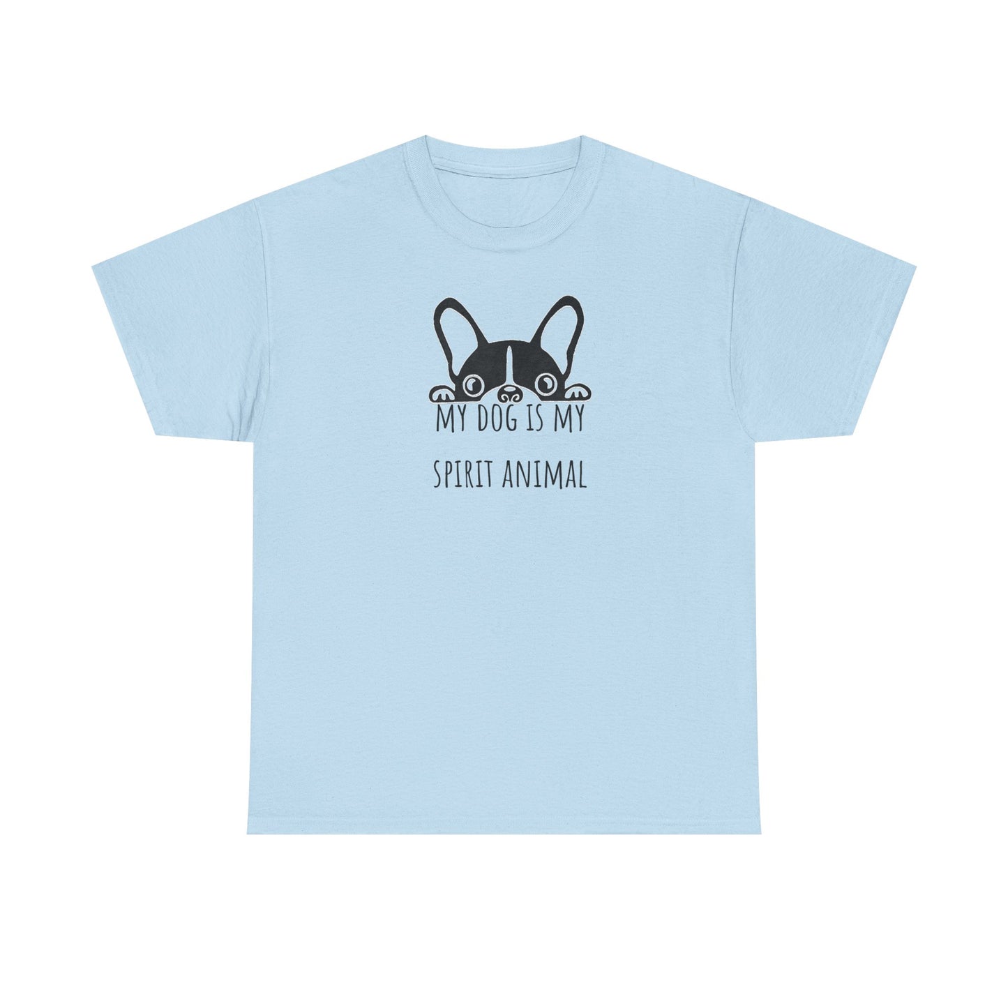 My dog is my spirit animal. Unisex Heavy Cotton Tee