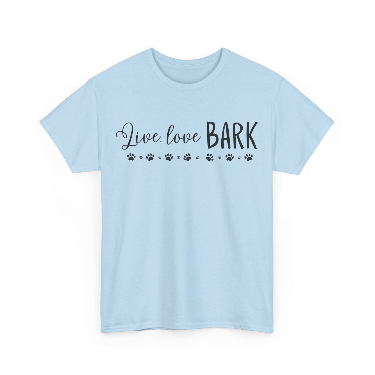 Live, love, BARK Unisex Heavy Cotton Tee