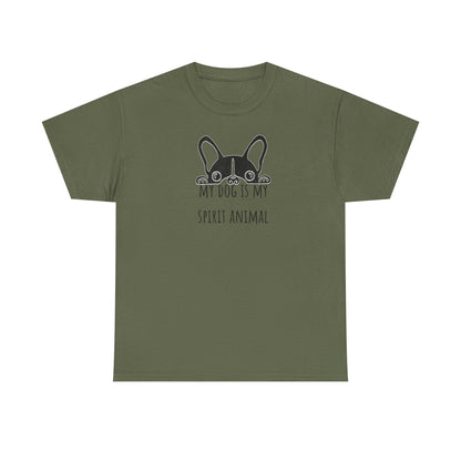 My dog is my spirit animal. Unisex Heavy Cotton Tee