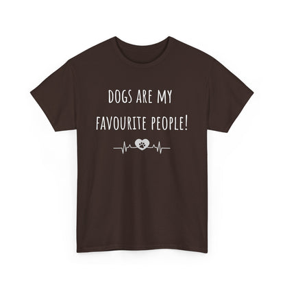 Dogs Are My Favourite People. Unisex Heavy Cotton Tee
