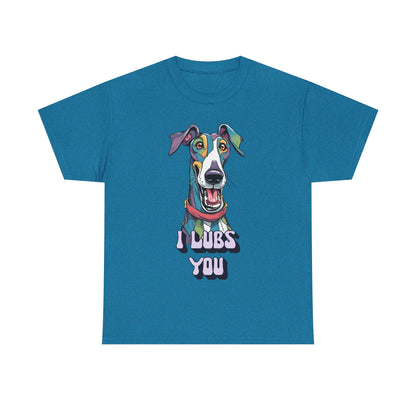 I Lubs You Unisex Heavy Cotton Tee