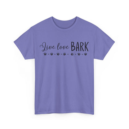 Live, love, BARK Unisex Heavy Cotton Tee