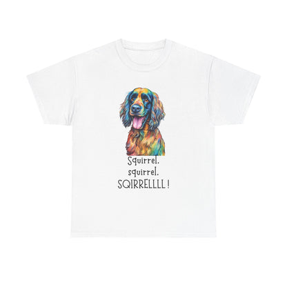 Squirrel, squirrel, SQIRRELLLLL! Unisex Heavy Cotton Tee