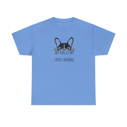 My dog is my spirit animal. Unisex Heavy Cotton Tee