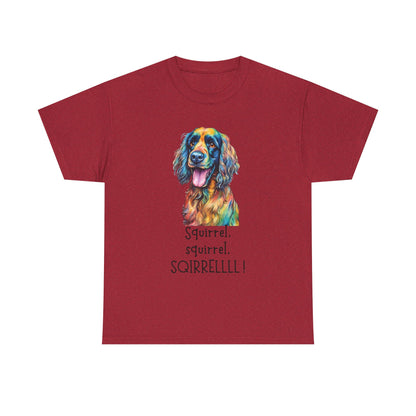 Squirrel, squirrel, SQIRRELLLLL! Unisex Heavy Cotton Tee