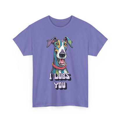 I Lubs You Unisex Heavy Cotton Tee