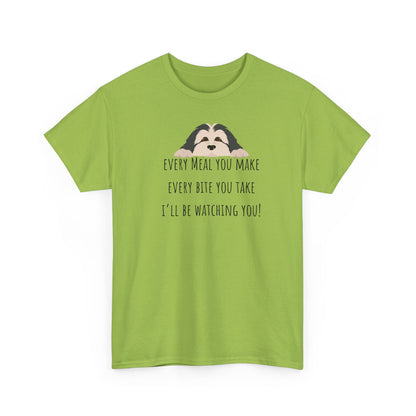 Every meal you make every bite you take... Unisex Heavy Cotton Tee