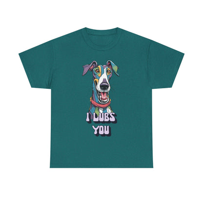 I Lubs You Unisex Heavy Cotton Tee