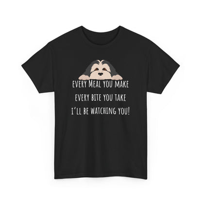 Every meal you make every bite you take... Unisex Heavy Cotton Tee