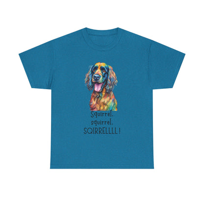Squirrel, squirrel, SQIRRELLLLL! Unisex Heavy Cotton Tee