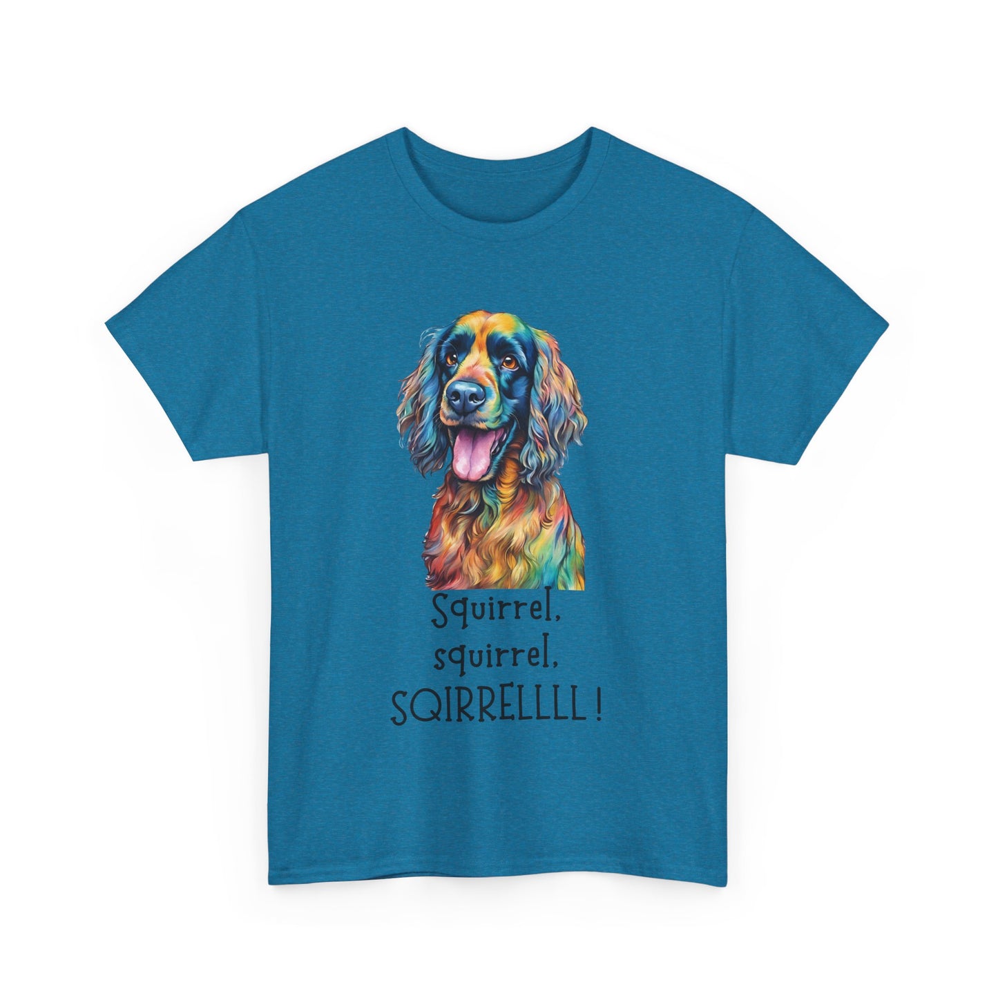 Squirrel, squirrel, SQIRRELLLLL! Unisex Heavy Cotton Tee