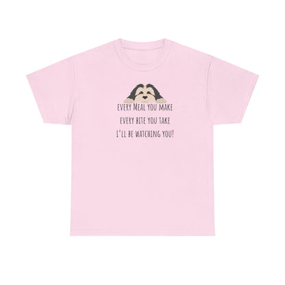 Every meal you make every bite you take... Unisex Heavy Cotton Tee