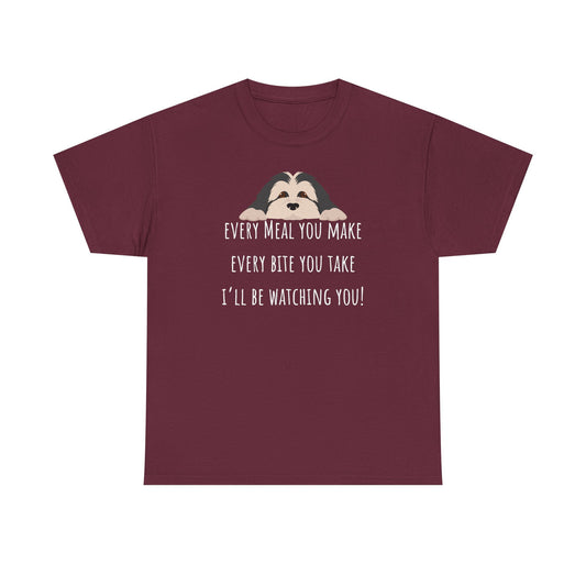 Every meal you make every bite you take... Unisex Heavy Cotton Tee
