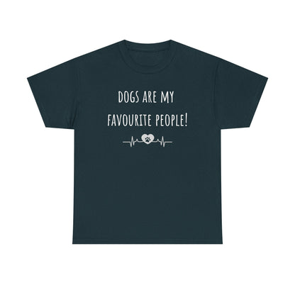 Dogs Are My Favourite People. Unisex Heavy Cotton Tee