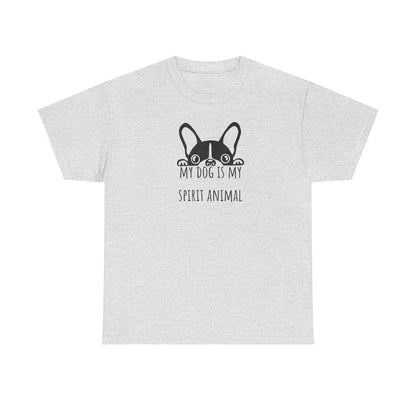 My dog is my spirit animal. Unisex Heavy Cotton Tee