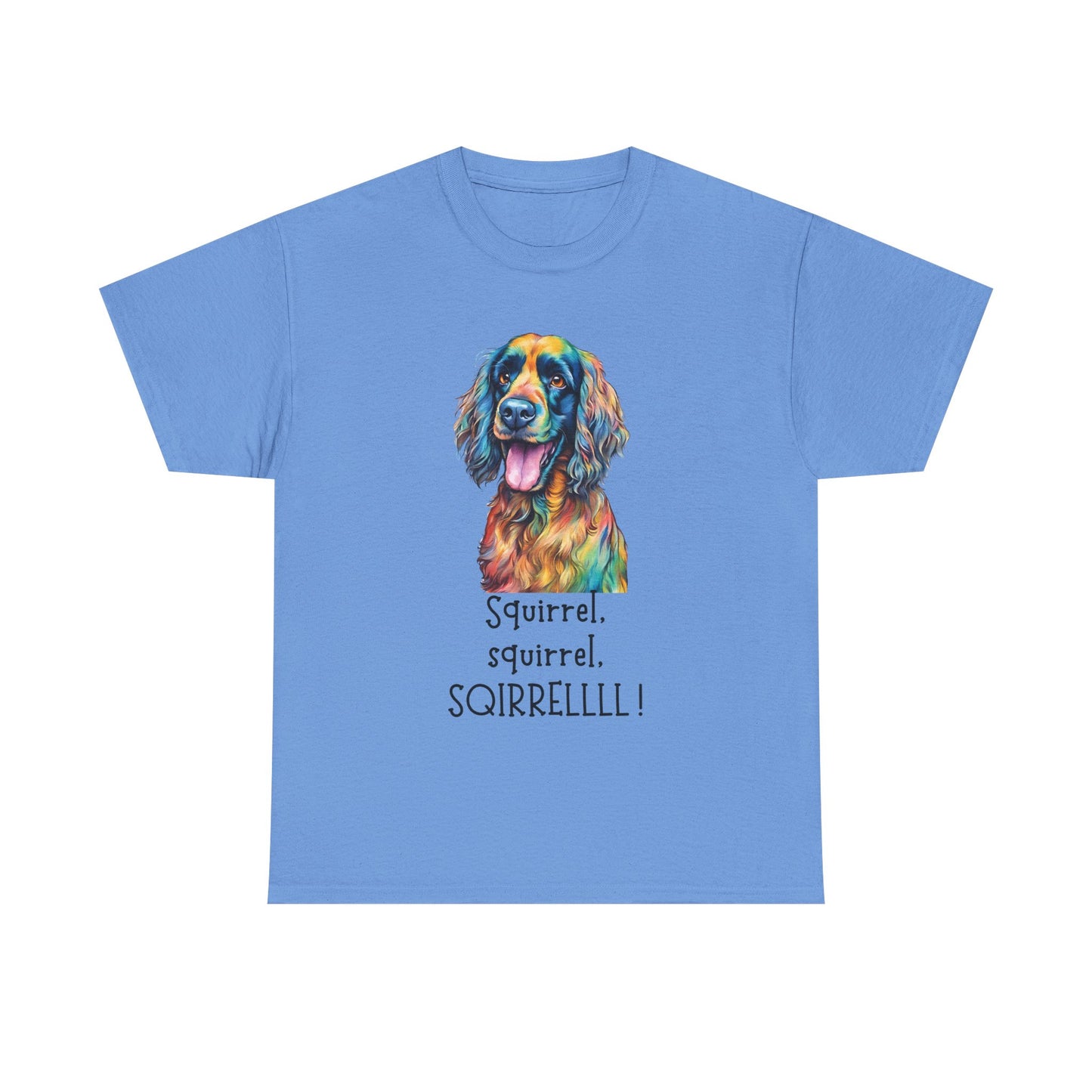 Squirrel, squirrel, SQIRRELLLLL! Unisex Heavy Cotton Tee