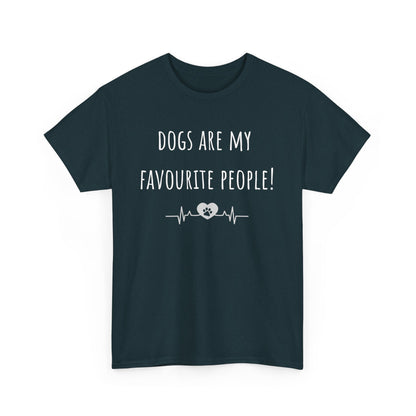 Dogs Are My Favourite People. Unisex Heavy Cotton Tee