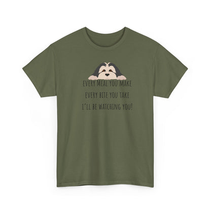 Every meal you make every bite you take... Unisex Heavy Cotton Tee